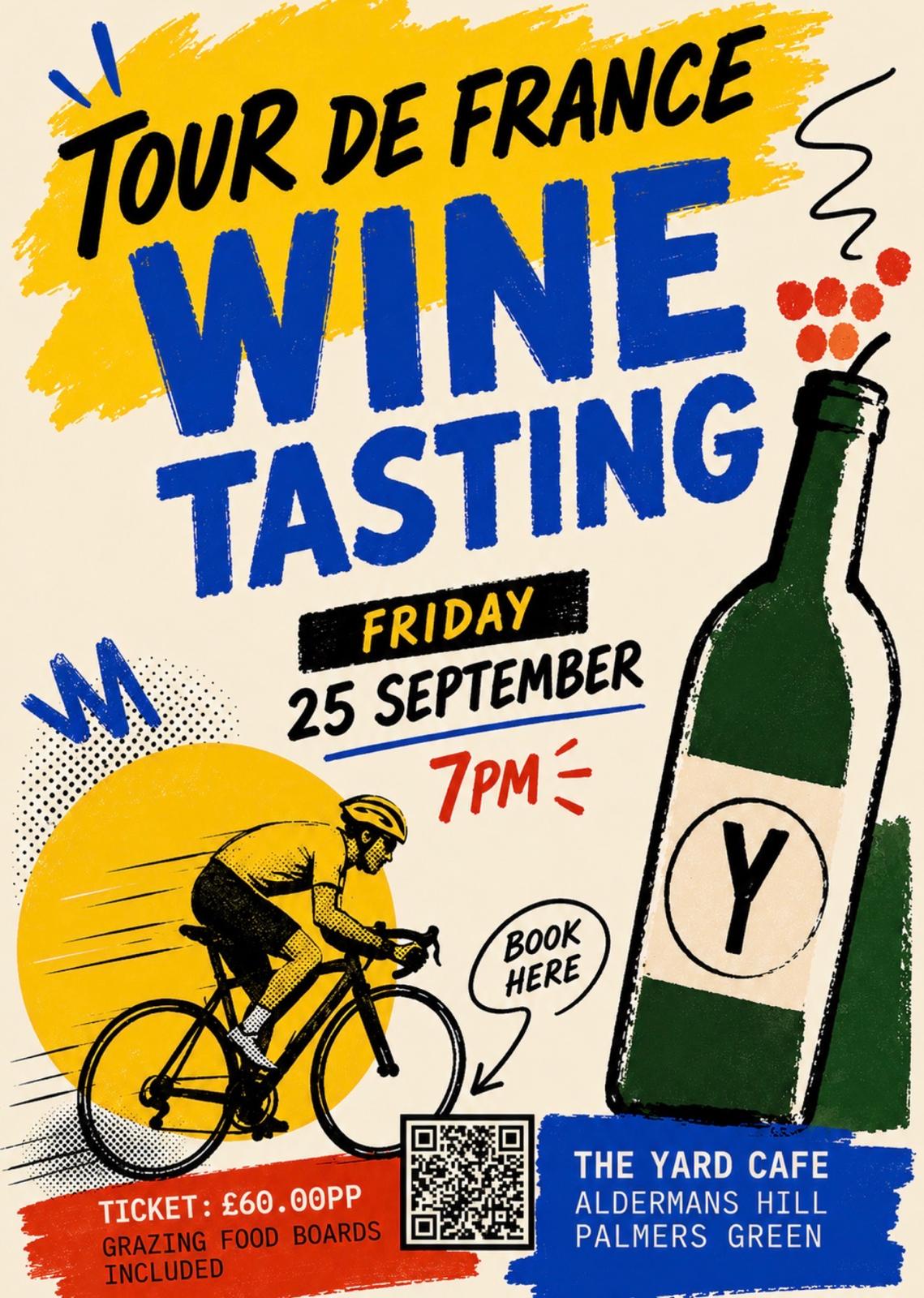 Tour de France Wine Tasting, Friday 25th September 2026 at The Yard Café, Palmers Green